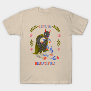 Life is Beautiful! T-Shirt