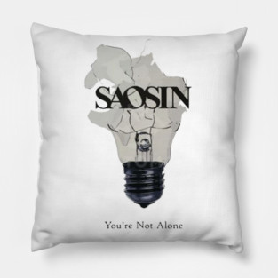 Saosin You're Not Alone Lightbulb Pillow