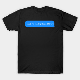 heated rivalry speech bubble T-Shirt