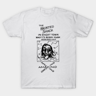 The Haunted Shack – Knott’s Ghost Town T-Shirt