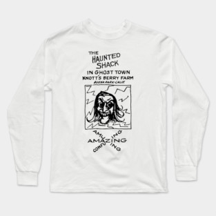 The Haunted Shack – Knott’s Ghost Town Long Sleeve T-Shirt