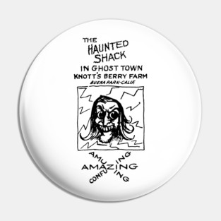 The Haunted Shack – Knott’s Ghost Town Pin