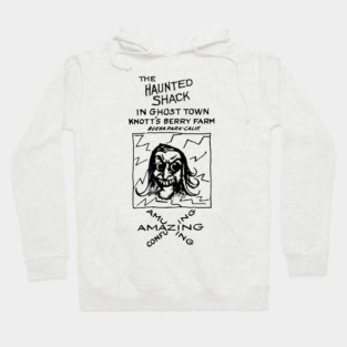 The Haunted Shack – Knott’s Ghost Town Hoodie