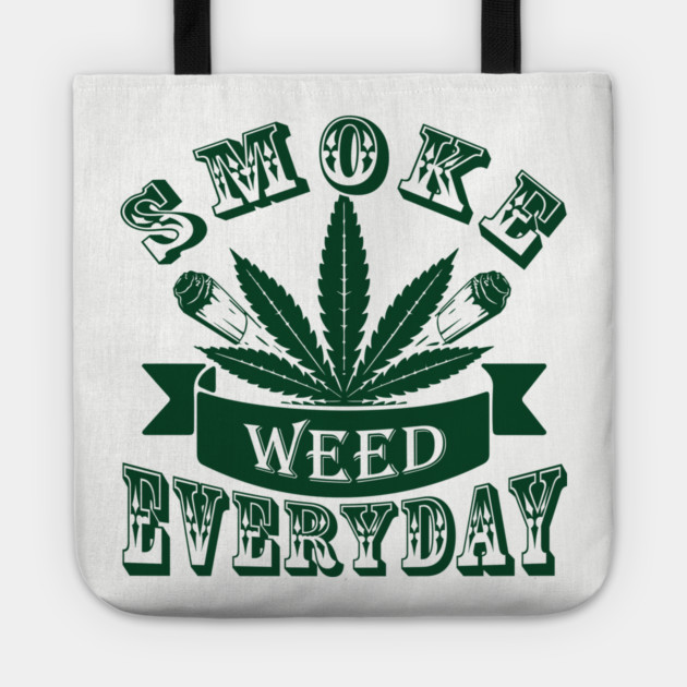 Smoke Weed Everyday Laid Back Vibes Tote by Anticorporati