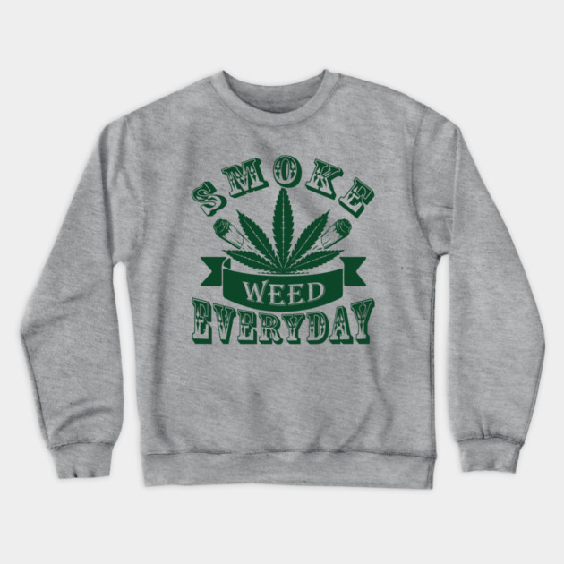Smoke Weed Everyday Laid Back Vibes Crewneck Sweatshirt by Anticorporati