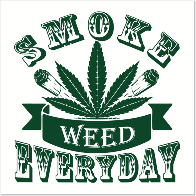 Smoke Weed Everyday Laid Back Vibes Wall Art by Anticorporati