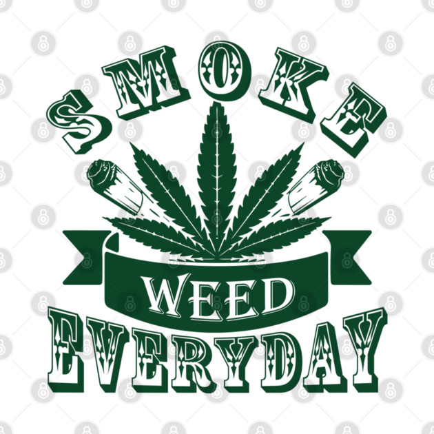 Smoke Weed Everyday Laid Back Vibes by Anticorporati