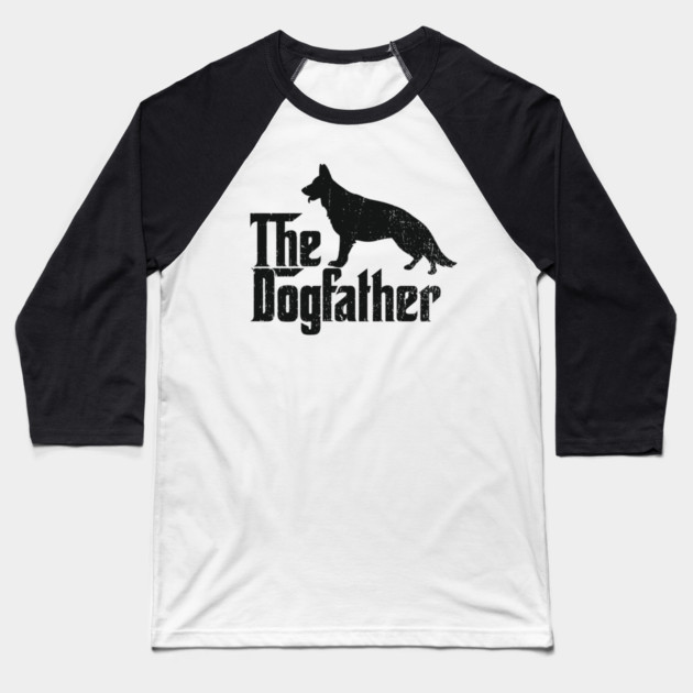 The Dogfather German Shepherd Owner Baseball T-Shirt by Anticorporati