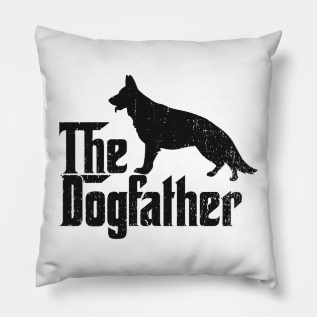 The Dogfather German Shepherd Owner Pillow by Anticorporati