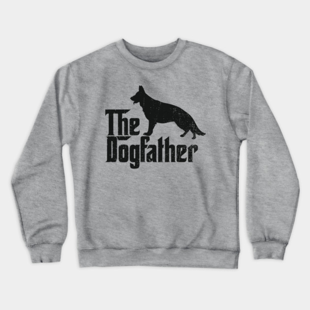The Dogfather German Shepherd Owner Crewneck Sweatshirt by Anticorporati