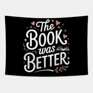 The Book Was Better Tapestry