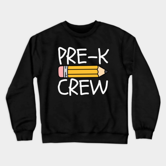 Pre-K Crew Crewneck Sweatshirt by Creatifly Graphic Tees