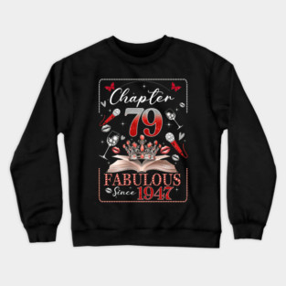 80th Birthday Queen Chapter 80 Fabulous Since 1946 Women Crewneck Sweatshirt