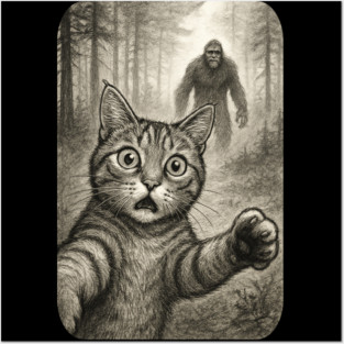 Cat Bigfoot Gift for Women, Men & Kids, Scared Cat Selfie with Sasquatch Posters and Art