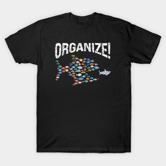 Organize! T-Shirt by Charles's Store 8