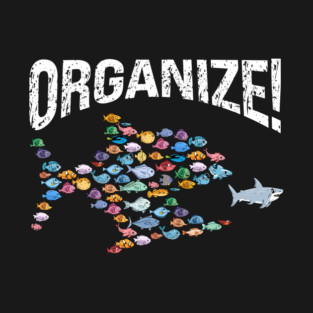 Organize! T-Shirt