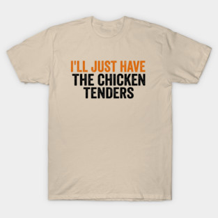 Chicken Tenders Foodie Gift T-Shirt