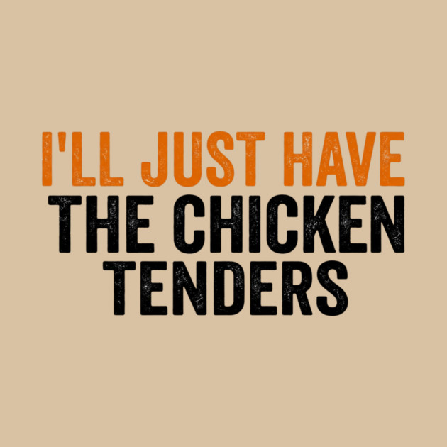 Chicken Tenders Foodie Gift by ArtistTee ⭐⭐⭐⭐⭐