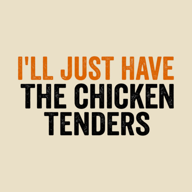 Chicken Tenders Foodie Gift by ArtistTee ⭐⭐⭐⭐⭐