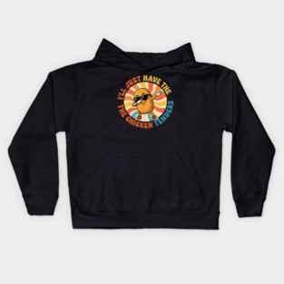 I'll Just Have The Chicken Tenders, Fast Food Lovers Gift Kids Hoodie