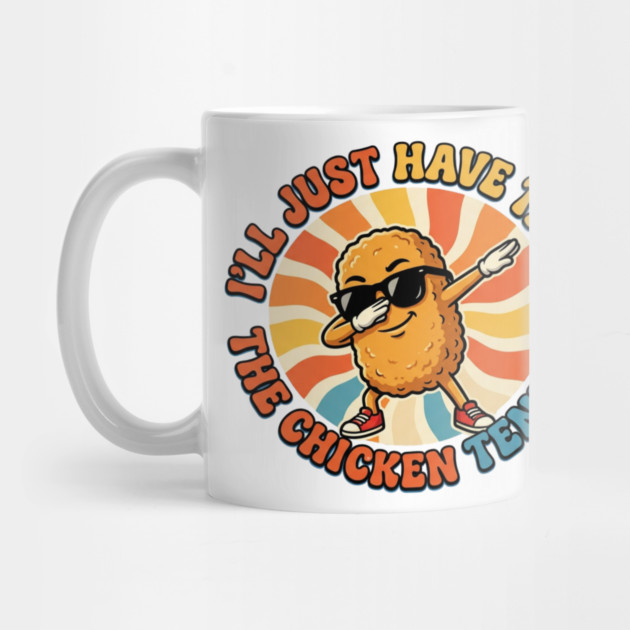 I'll Just Have The Chicken Tenders, Fast Food Lovers Gift by ArtistTee ⭐⭐⭐⭐⭐