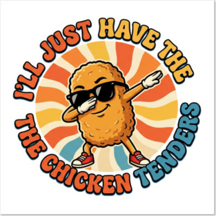 I'll Just Have The Chicken Tenders, Fast Food Lovers Gift Posters and Art