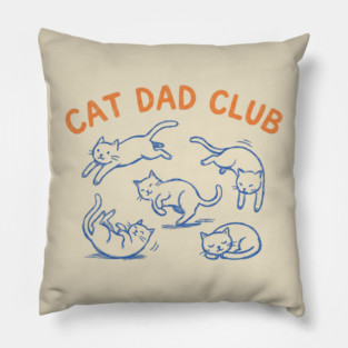 CAT DAD CLUB For Men Pillow