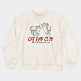 CAT DAD CLUB Cats Men Crewneck Sweatshirt