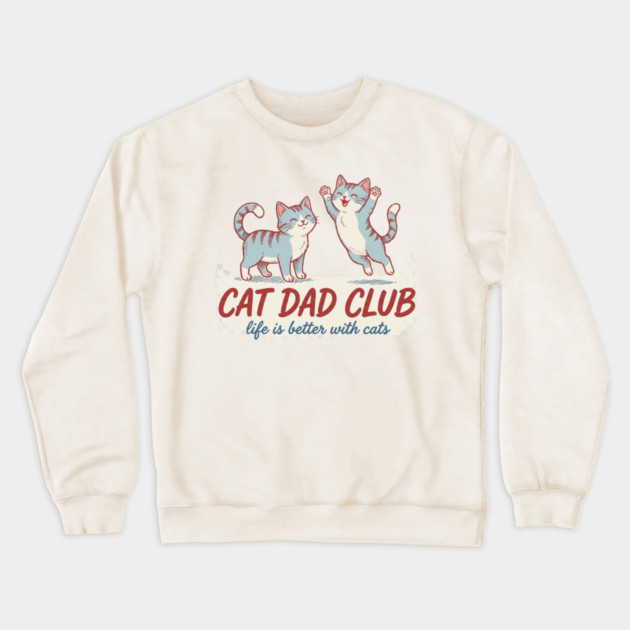 CAT DAD CLUB Cats Men Crewneck Sweatshirt by ArtistTee ⭐⭐⭐⭐⭐