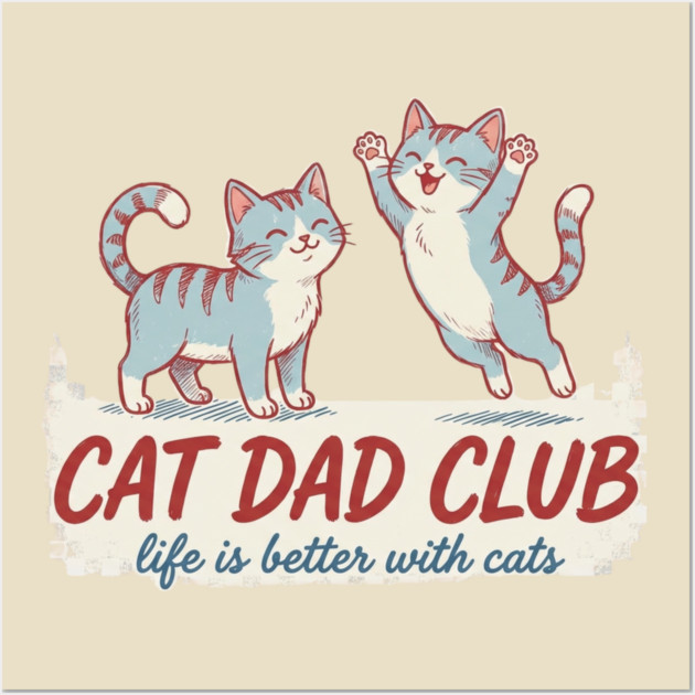 CAT DAD CLUB Cats Men Wall Art by ArtistTee ⭐⭐⭐⭐⭐