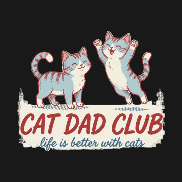 CAT DAD CLUB Cats Men by ArtistTee ⭐⭐⭐⭐⭐