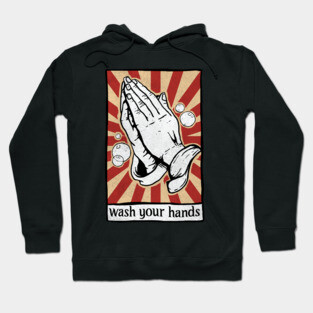 Wash Your Hands Funny Praying Hands Hoodie
