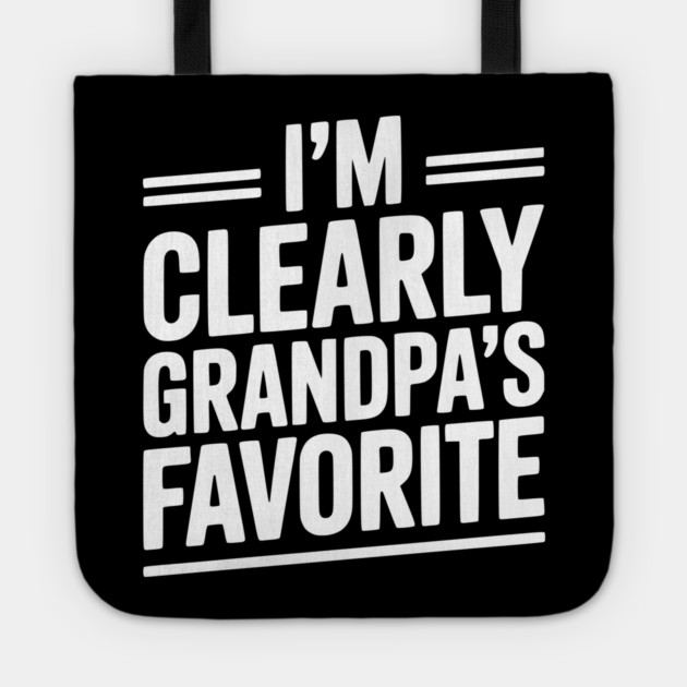I'm Clearly Grandpa's Favorite Tote by Frank Ring