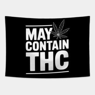 May Contain THC Tapestry