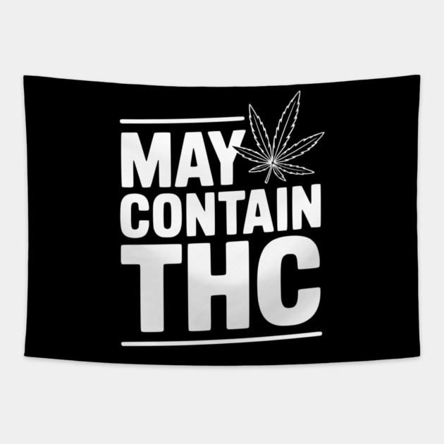 May Contain THC Tapestry by Frank Ring