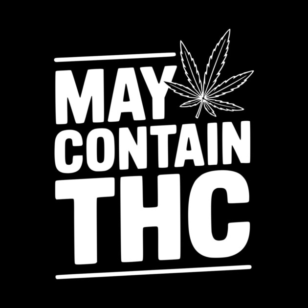May Contain THC by Frank Ring