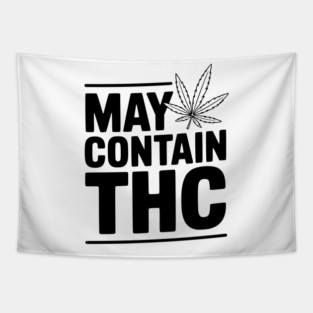 May Contain THC Tapestry