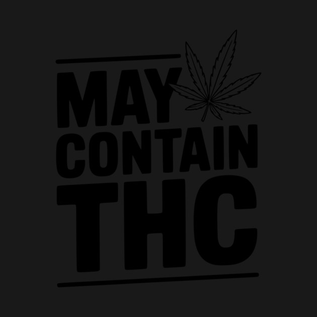 May Contain THC by Frank Ring