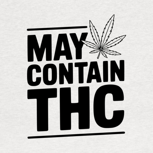 May Contain THC by Frank Ring