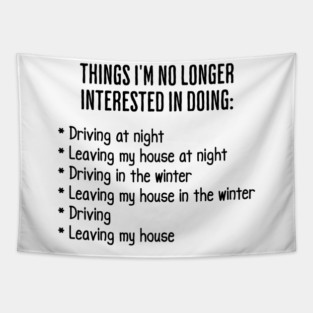 Funny List of Things I'm No Longer Interested in Doing Tapestry