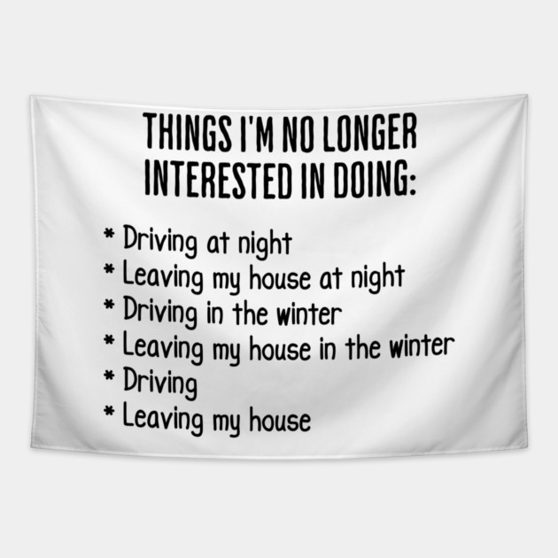 Funny List of Things I'm No Longer Interested in Doing Tapestry by Luxinda