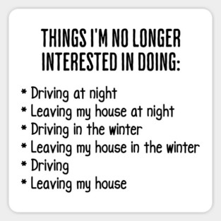 Funny List of Things I'm No Longer Interested in Doing Magnet
