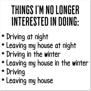 Funny List of Things I'm No Longer Interested in Doing Posters and Art