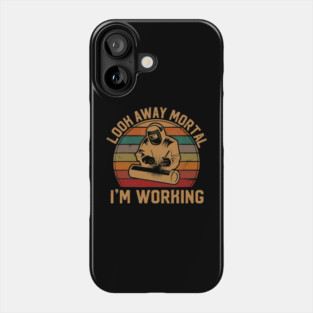 Look Away Mortal Im Working Welder Silhouette Sunset Phone Case