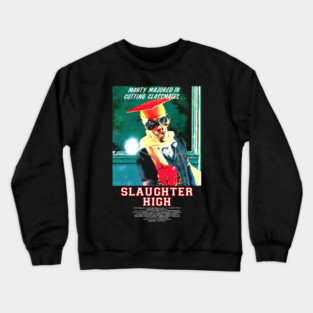 Slaughter High Crewneck Sweatshirt