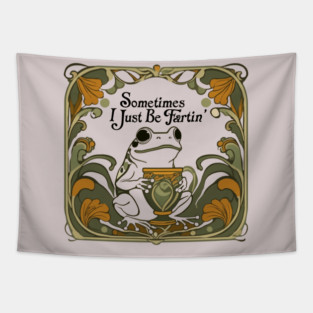 Sometimes-I-Just-Be-Fartin Tapestry