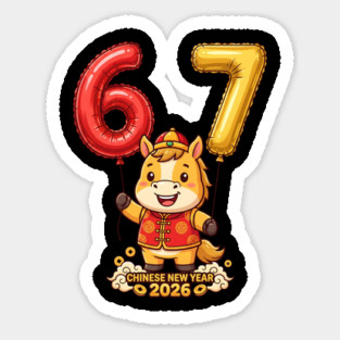 67 Meme Chinese New Year 2026 Year of the Horse Celebration Sticker