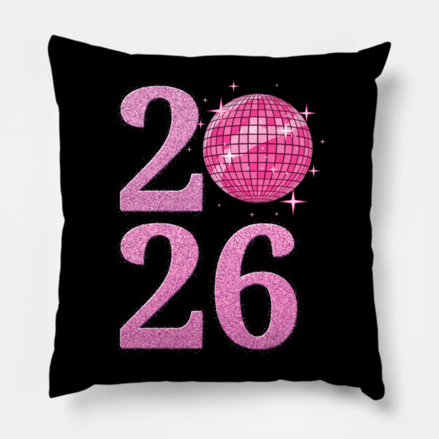 Happy New Year 2026 Disco Ball Pink Pillow by Creatifly Graphic Tees