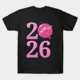 Happy New Year 2026 Disco Ball Pink T-Shirt