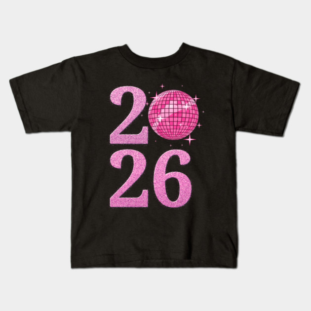 Happy New Year 2026 Disco Ball Pink Kids T-Shirt by Creatifly Graphic Tees